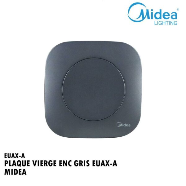 PLAQUE VIERGE ENC GRIS EUAX-A MIDEA
