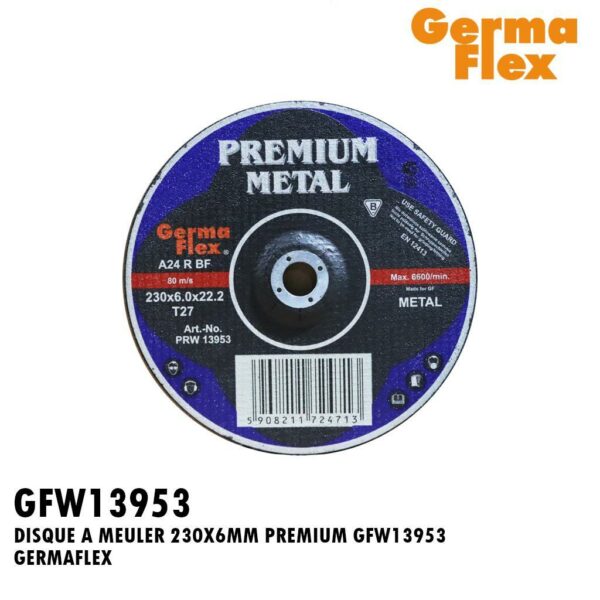 DISQUE A MEULER 230X6MM PREMIUM GFW13953 GERMAFLEX