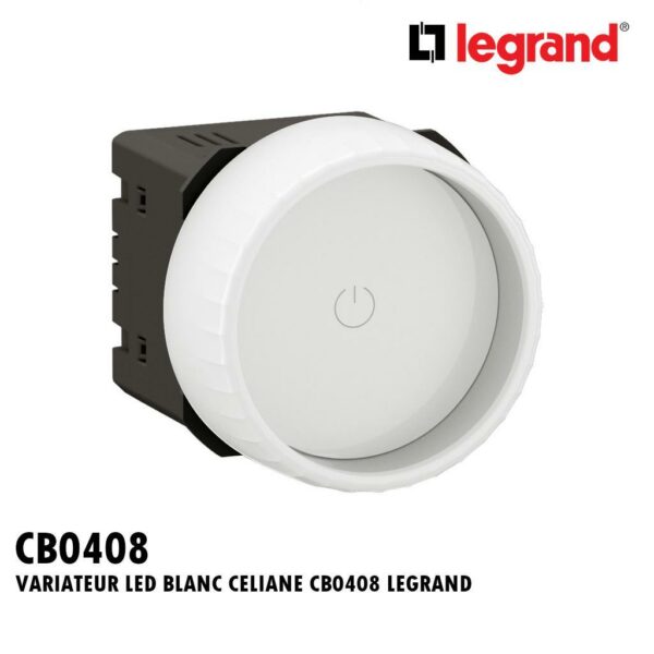 VARIATEUR LED BLANC CELIANE CB0408 LEGRAND