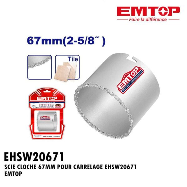 SCIE CLOCHE 67MM POUR CARRELAGE EHSW20671 EMTOP