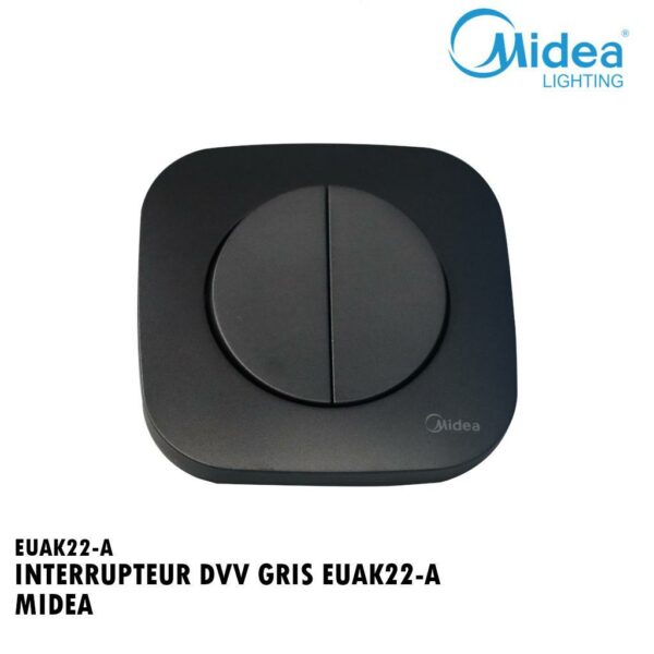 INTERRUPTEUR DVV GRIS EUAK22-A MIDEA
