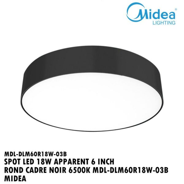 SPOT LED 18W APPARENT 6" ROND CADRE NOIR 6500K MIDEA