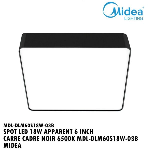 SPOT LED 18W APPARENT 6" CARRE CADRE NOIR 6500K MIDEA