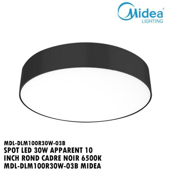 SPOT LED 30W APPARENT 10" ROND CADRE NOIR 6500K MDL-DLM100R30W-03B MIDEA
